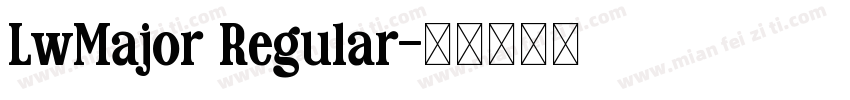 LwMajor Regular字体转换